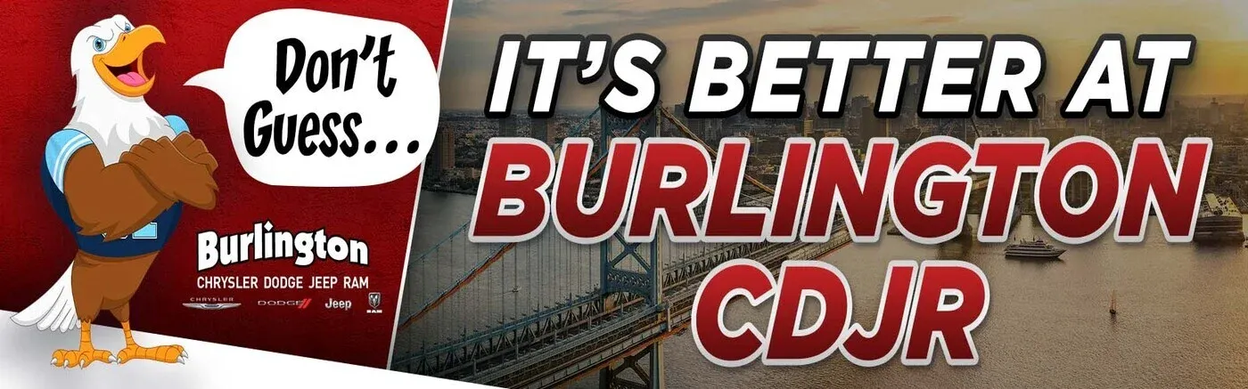 IT'S BETTER AT BURLINGTON CDJR at Burlington Chrysler Dodge Jeep Ram in Burlington NJ